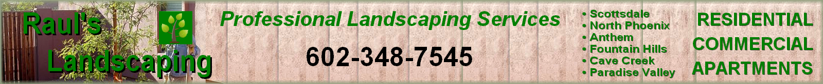  Raul's Landscaping Services - Anthem, Cave Creek, Scottsdale, Phoenix, AZ